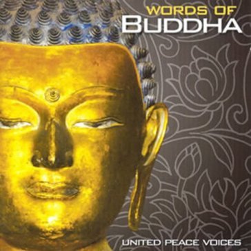 United peace voices - WORDS OF BUDDHA
