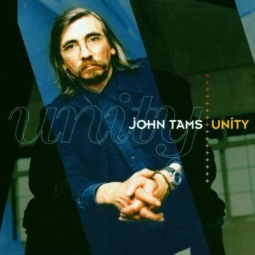 Unity - JOHN TAMS