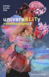 UniversALiTy #endthestigma