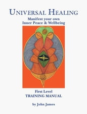 Universal Healing Manual