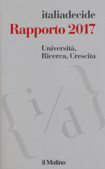 Università, ricerca, crescita. Rapporto 2017