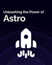 Unleashing the Power of Astro