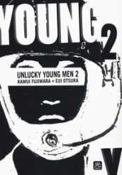 Unlucky young men. 2.