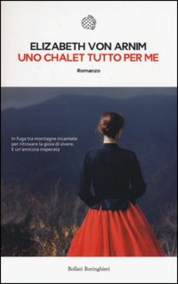 Uno chalet tutto per me - Elizabeth Arnim