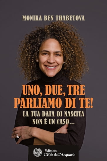 Uno, due, tre. Parliamo di te! - Monika Ben Thabetova