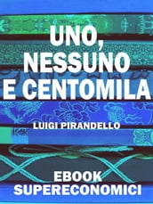 Uno, nessuno e centomila