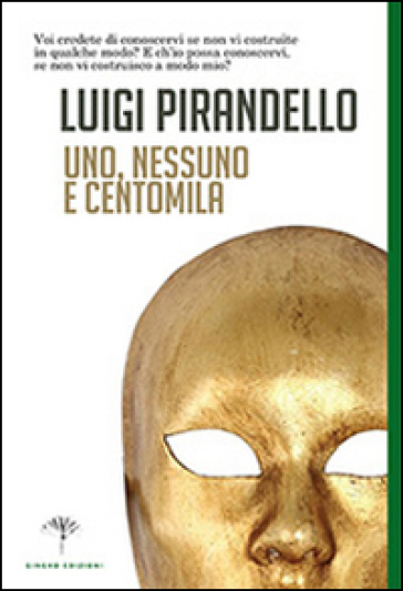 Uno, nessuno e centomila - Luigi Pirandello