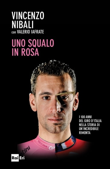 Uno squalo in rosa - Vincenzo Nibali