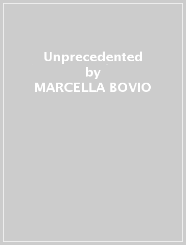 Unprecedented - MARCELLA BOVIO