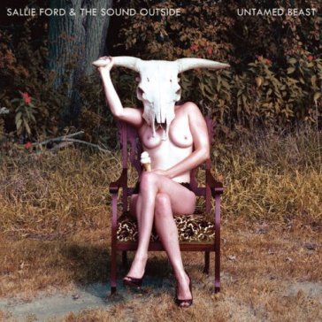 Untamed beast - SALLIE & THE SOUND FORD