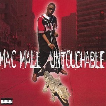 Untouchable - MAC MALL