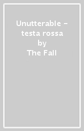 Unutterable - testa rossa