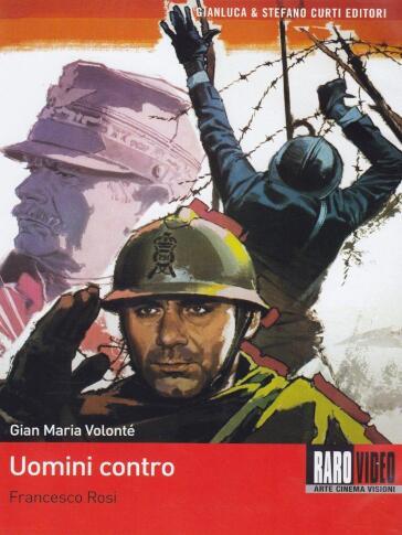 Uomini Contro - Francesco Rosi