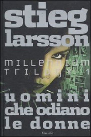 Uomini che odiano le donne. Millennium trilogy. Vol. 1 - Stieg Larsson
