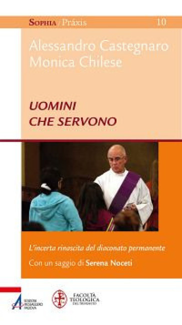 Uomini che servono. L'incerta rinascita del diaconato permanente