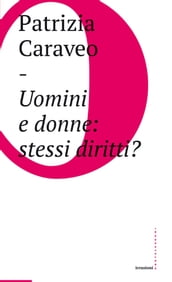 Uomini e donne: stessi diritti?