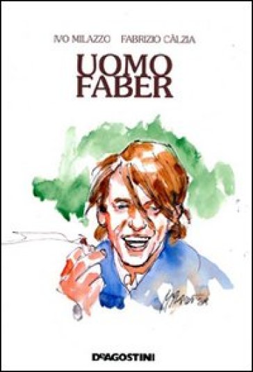 Uomo faber - Ivo Milazzo - Fabrizio Calzia - Fabrizio Càlzia