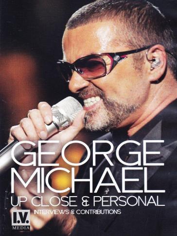 Up close & personal - George Michael