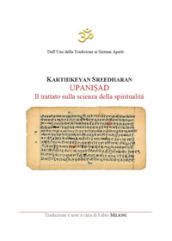 Upani¿ad. Il trattato sulla scienza della spiritualità