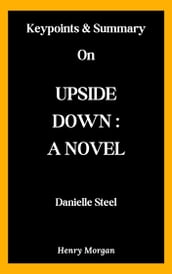 Upside Down: A Novel