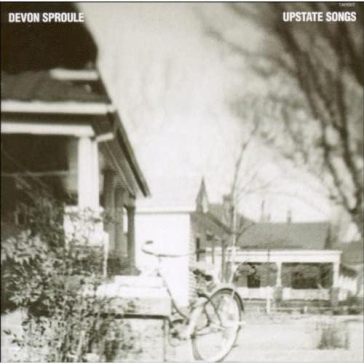 Upstate songs - Devon Sproule