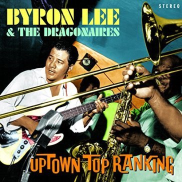Uptown top rakingragonairies - BYRON LEE & THE DRAG
