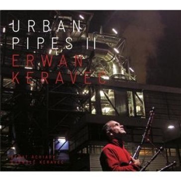 Urban pipes 2 - ERWAN KERAVEC