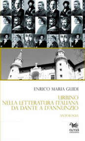 Urbino nella letteratura italiana da Dante a D