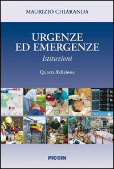 Urgenze ed emergenze. Istituzioni - Maurizio Chiaranda