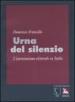 Urna del silenzio. L astensionismo elettorale in Italia