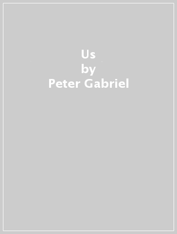 Us - Peter Gabriel