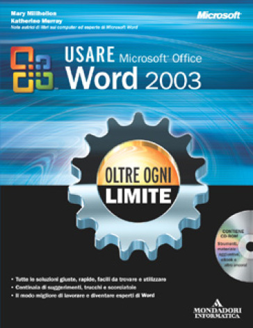 Usare Microsoft Office Word 2003. Oltre ogni limite. Con CD-Rom - Mary Millhollon - Katherine Murray