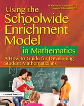 Using the Schoolwide Enrichment Model in Mathematics