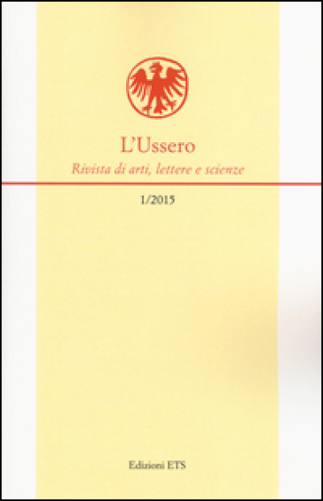 L'Ussero. Rivista di arti, lettere e scienze (2015). 1.