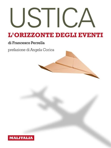 Ustica. L'orizzonte degli eventi - Francesco Perrella