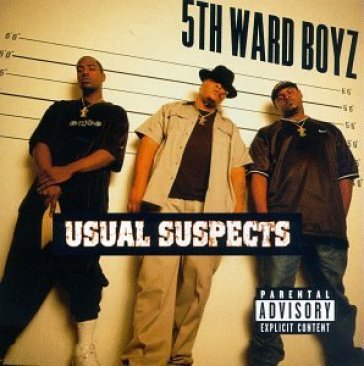 Usual suspects - FIFTH WARD BOYZ