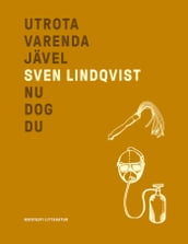 Utrota varenda jävel/Nu dog du