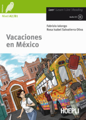 Vacaciones en México. Con CD-Audio - Fabrizio Ialongo - Oliva Rosa Isabel Salvatierra