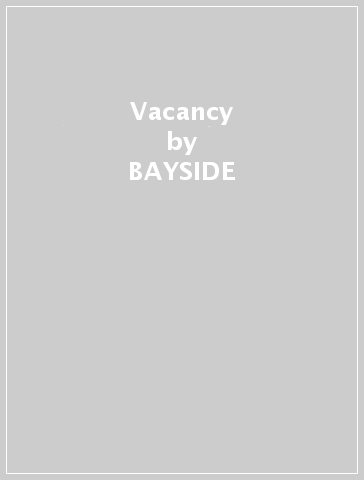 Vacancy - BAYSIDE