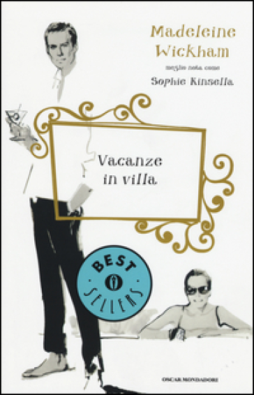 Vacanze in villa - Madeleine Wickham