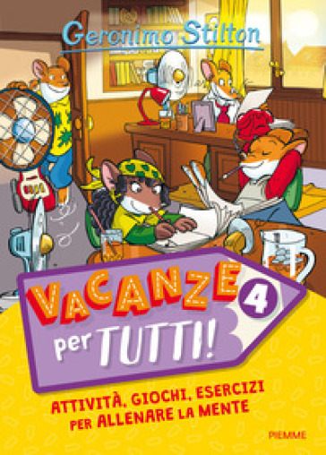 Vacanze per tutti. 4. - Geronimo Stilton