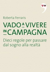 Vado a vivere in campagna