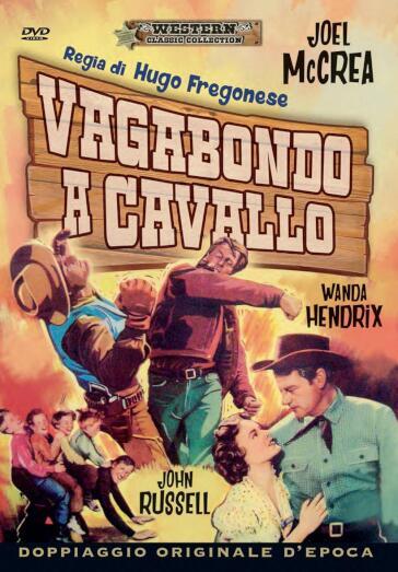 Vagabondo A Cavallo - Hugo Fregonese