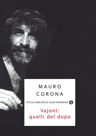 Vajont: quelli del dopo - Mauro Corona