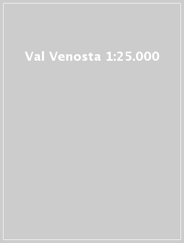 Val Venosta 1:25.000