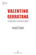 Valentino Gerratana, il politico e l intellettuale