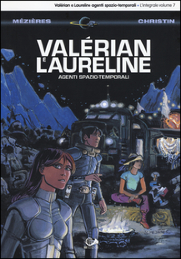 Valérian e Laureline agenti spazio-temporali. 7. - Jean-Claude Mézières - Pierre Christin