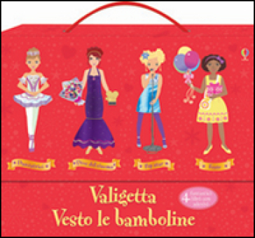 Valigetta Vesto le bamboline. Con adesivi. Ediz. illustrata. 2.
