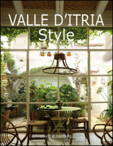 Valle d'Itria style. Ediz. illustrata