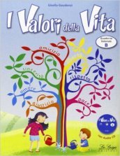Valori della vita (i). Vol. B. Per la Scuola elementare. Con CD Audio